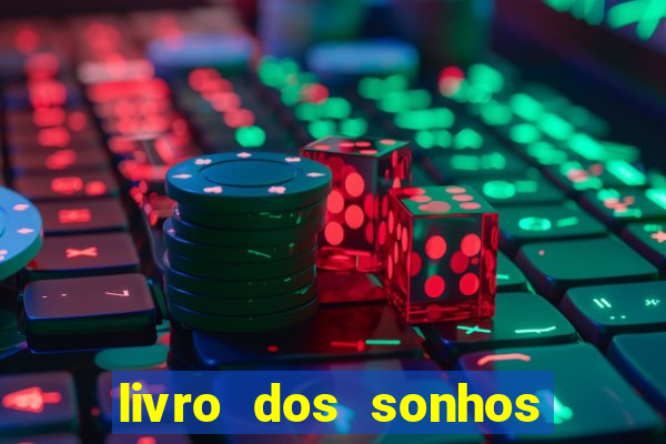 livro dos sonhos jogo do bicho